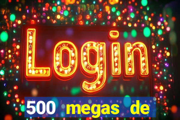 500 megas de internet equivale a quantos gigas